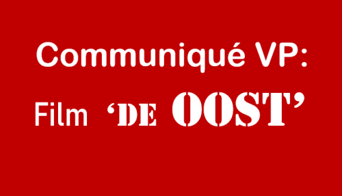 Communiqué Veteranen Platform inzake film 'De Oost'