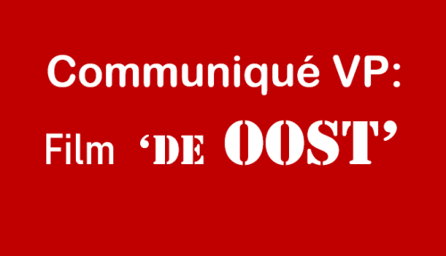 CommuniquÃ© Veteranen Platform inzake film 'De Oost'